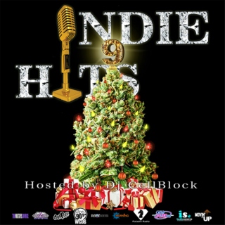Indie Hits 9 hosted by Dj CellBlock