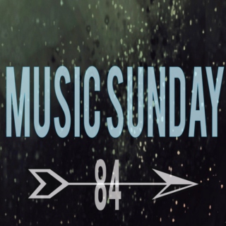 Music Sunday 84