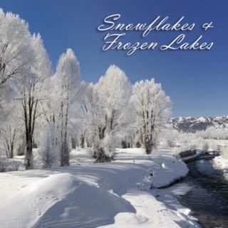 Snowflakes and Frozen Lakes