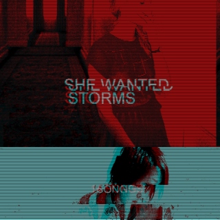 she wanted storms