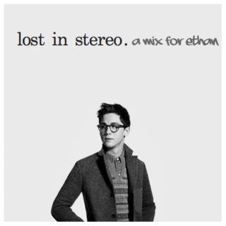 lost in stereo
