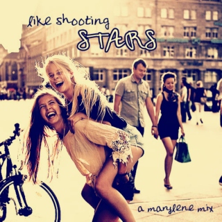 Like Shooting Stars