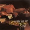 Music for the Baroque Soul