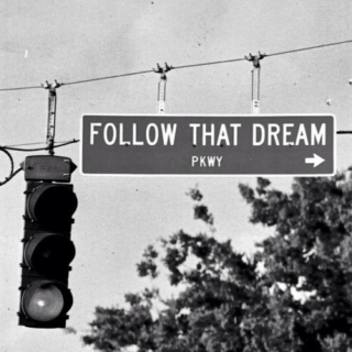 Follow That Dream. 
