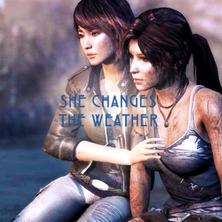 Lara/Sam: She Changes The Weather