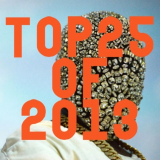 TOP 25 OF 2013