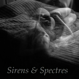 Sirens & Spectres