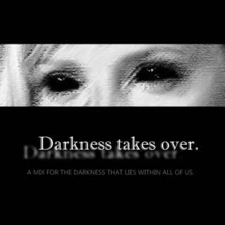 Darkness takes over.