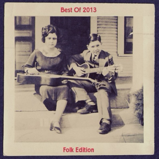 dfbm #61 - New Strings on Old Guitars (Best of 2013 (Folk Edition))