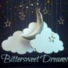 bittersweet dreams