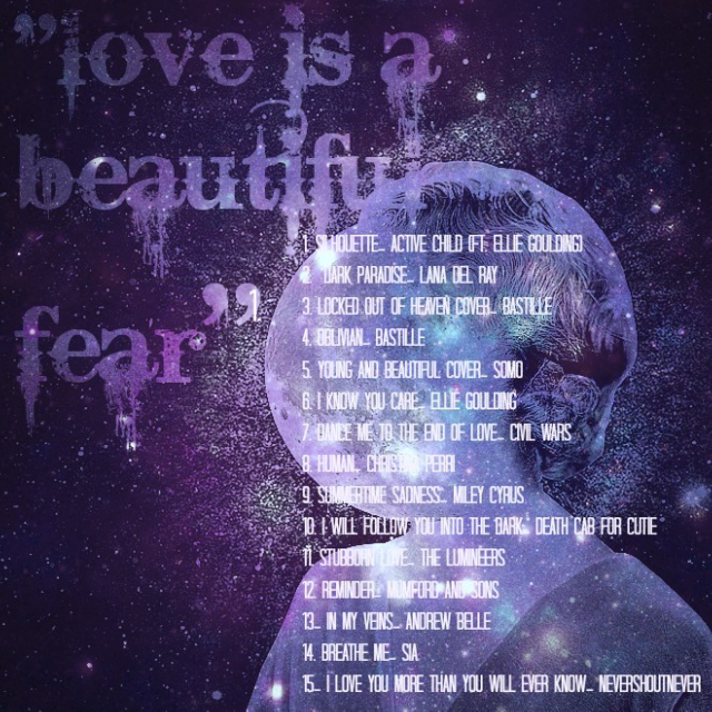 "love is a beautiful fear"