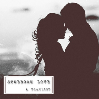 Stubborn Love 