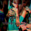 Party We're Young