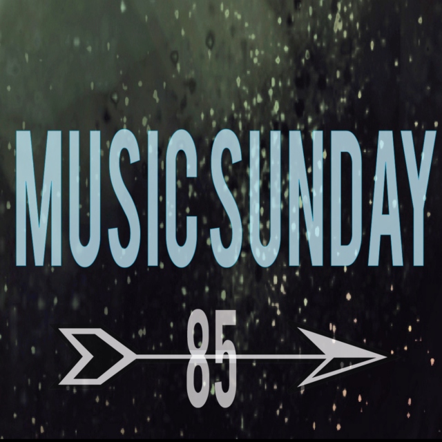 Music Sunday 85