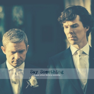 Say Something - An Angst Johnlock Fanmix