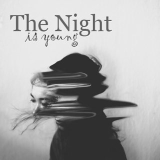 The Night Is Young