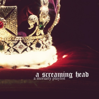 a screaming head // moriarty fanmix