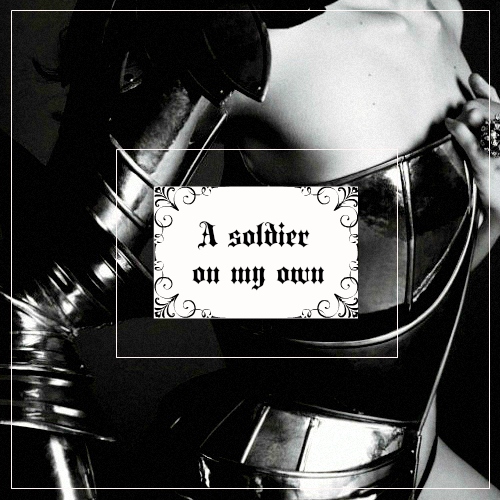 A soldier on my own