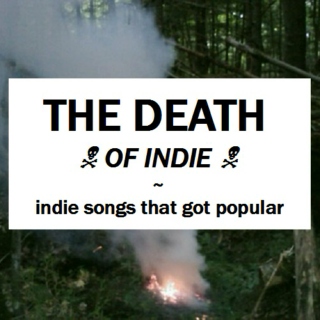 the death of indie