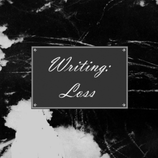 Writing: Loss