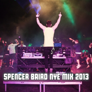 Spencer Baird NYE Mix 2013 
