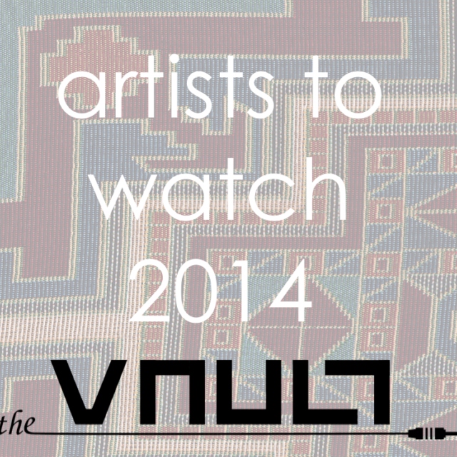 Artists to Watch 2014