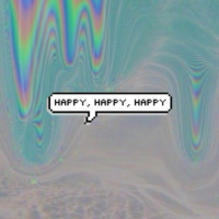 happy, happy, happy 