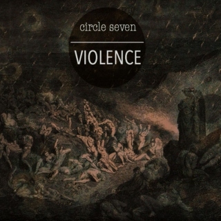 {circle seven} || {violence}