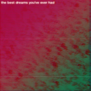 the best dreams you've ever had