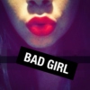 Bad girls are cool