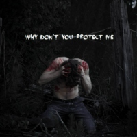 Why don't you protect me?