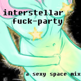 interstellar fuck party