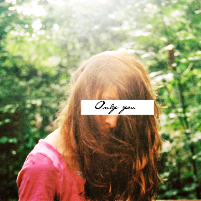 Only you 