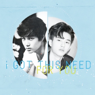 i got this need for you \ kaisoo