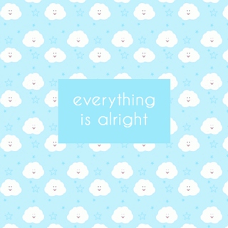 everything is alright