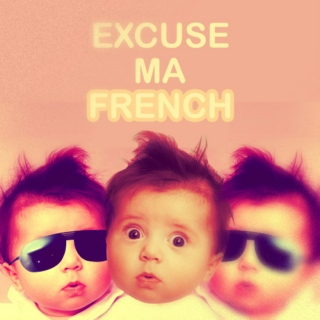 Excuse Ma French