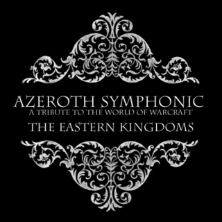 Azeroth Symphonic - The Eastern Kingdoms (Part 1)