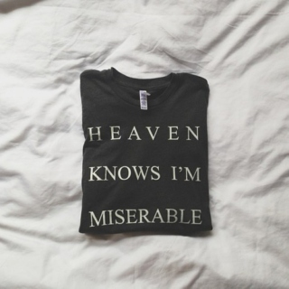 heaven knows im miserable