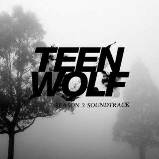 Teen Wolf Season 3 Soundtrack