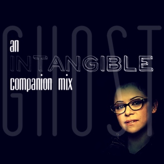 Ghost: an Intangible companion mix