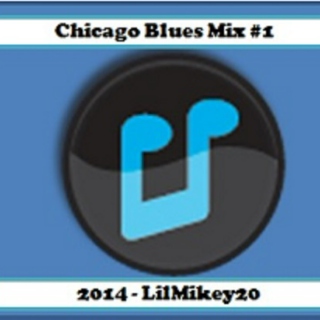 Chicago Blues Mix #1 2014
