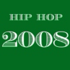 2008 Hip Hop - Top 20