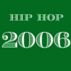 2006 Hip Hop - Top 20