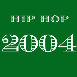 2004 Hip Hop - Top 20