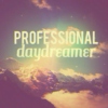 Professional Daydreamer