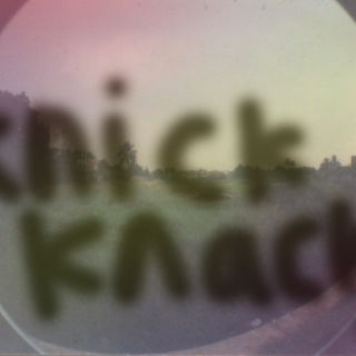 knicK knackS