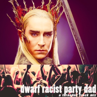 dwarf racist party dad