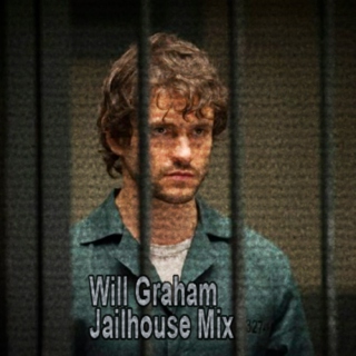 Will Graham jailhouse mix 