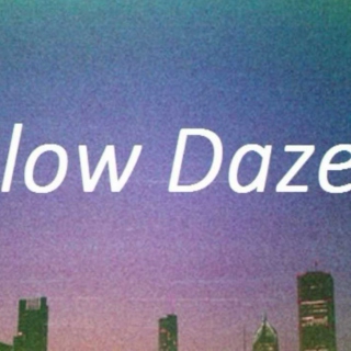 Slow Daze