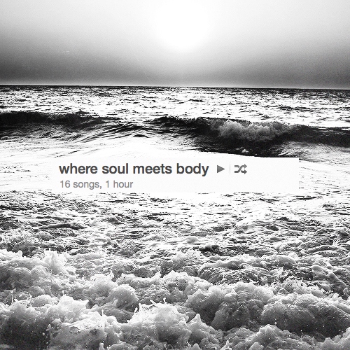 where soul meets body